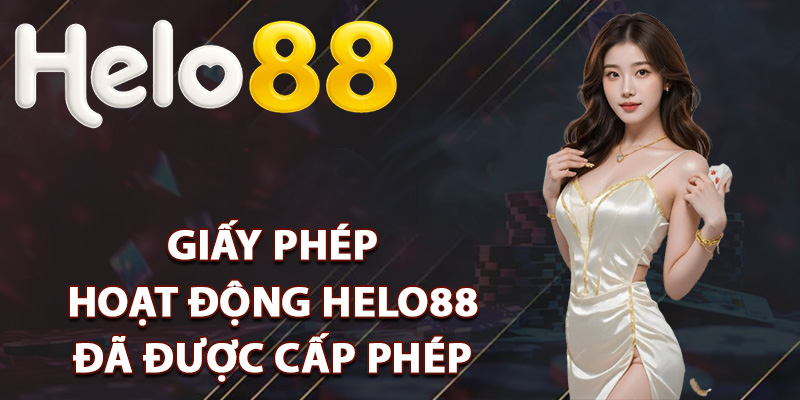 Giấy Phép Hoạt Động Helo88 Khẳng Định Về Uy Tín Nhà Cái 2 Giấy phép hoạt động Helo88 đã được cấp phép